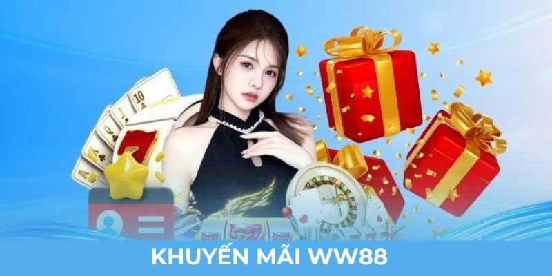 Top chương trình khuyến mãi WW88