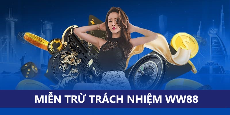 Không tính trách nhiệm với người chơi WW88