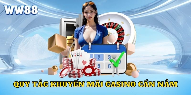 Quy tắc khuyến mãi casino cần nắm