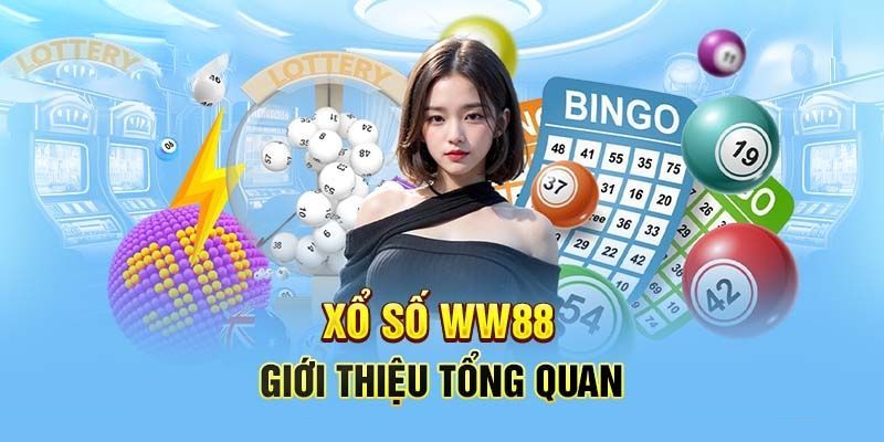 Tổng quan thông tin giới thiệu về chuyên mục xổ số WW88